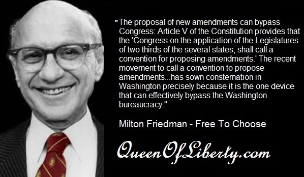Milton Friedman was in favor of having an Article V convention of&nbsp;states
